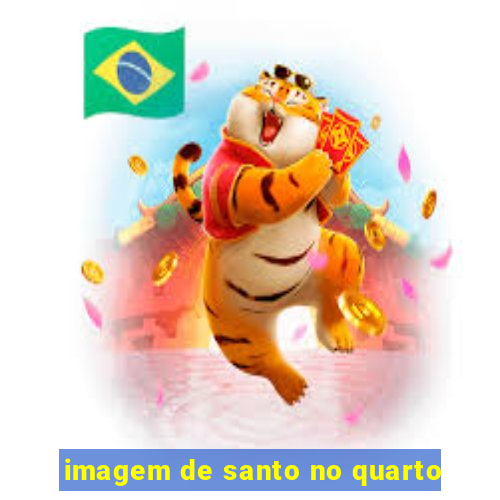 imagem de santo no quarto